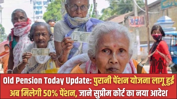 Old Pension Today Update